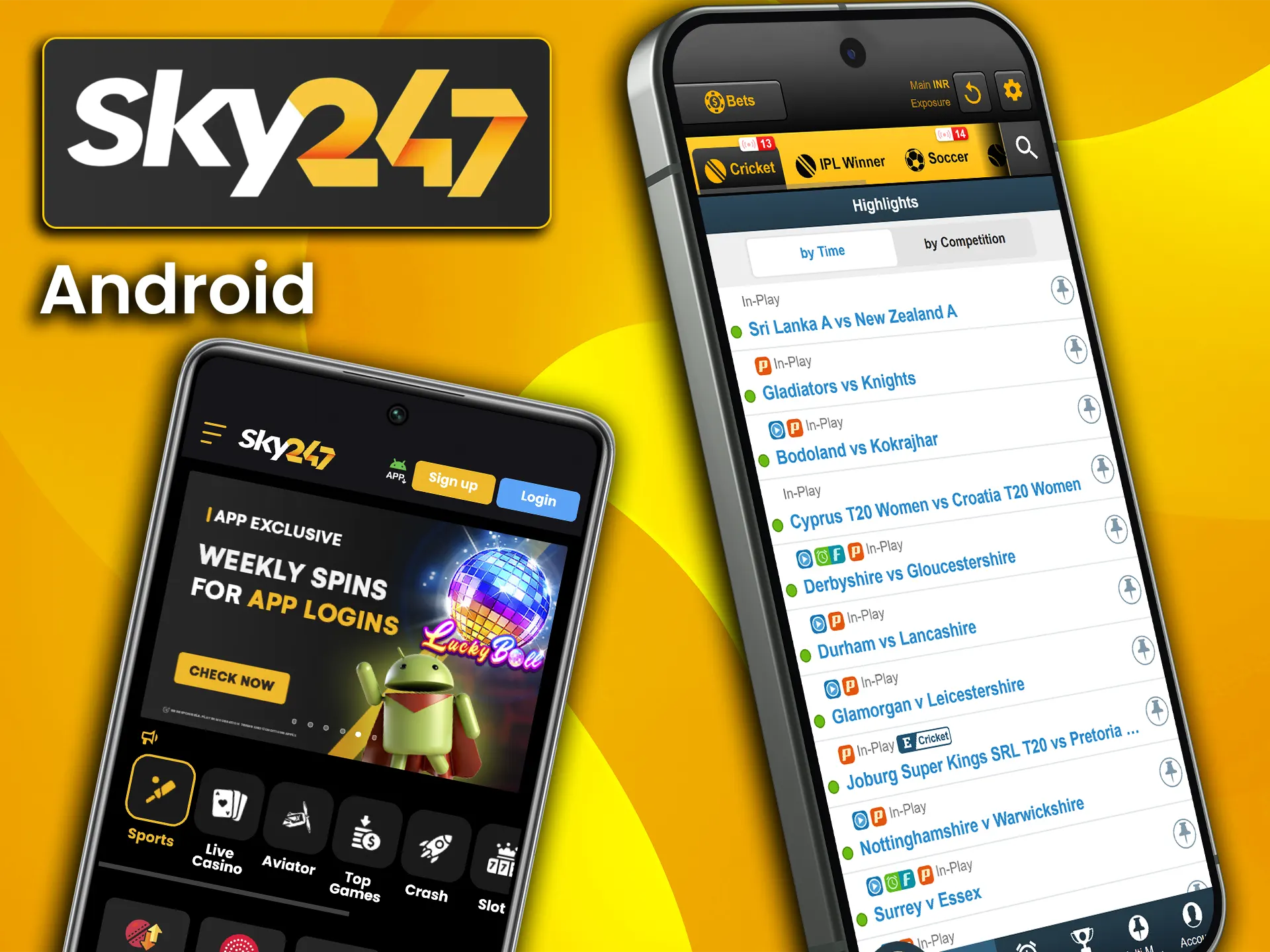Install the official APK file on your Android smartphone to access Sky247.